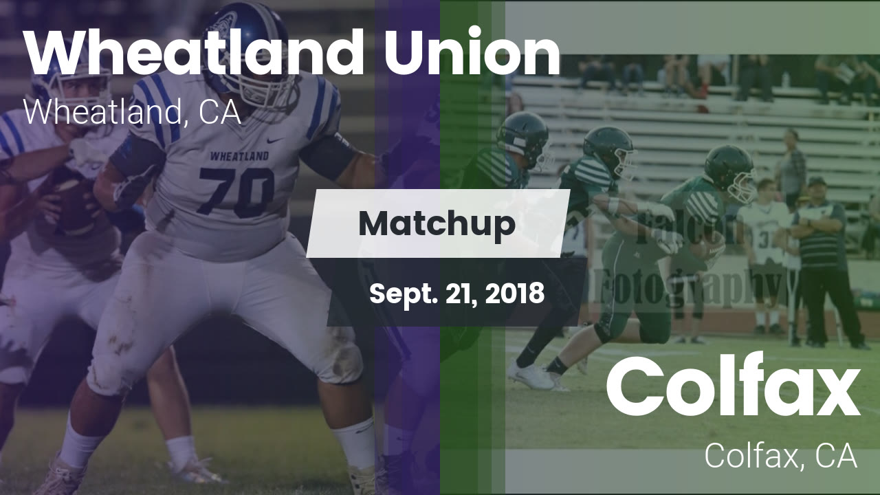 Wheatland Hs Football Video Matchup Wheatland Union Vs Colfax