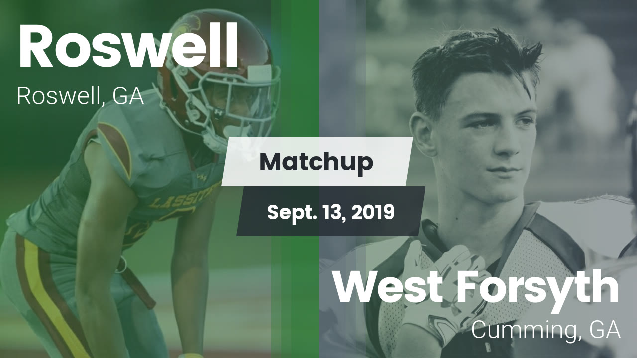 Roswell Hs Football Video Matchup Roswell Vs West Forsyth 2019