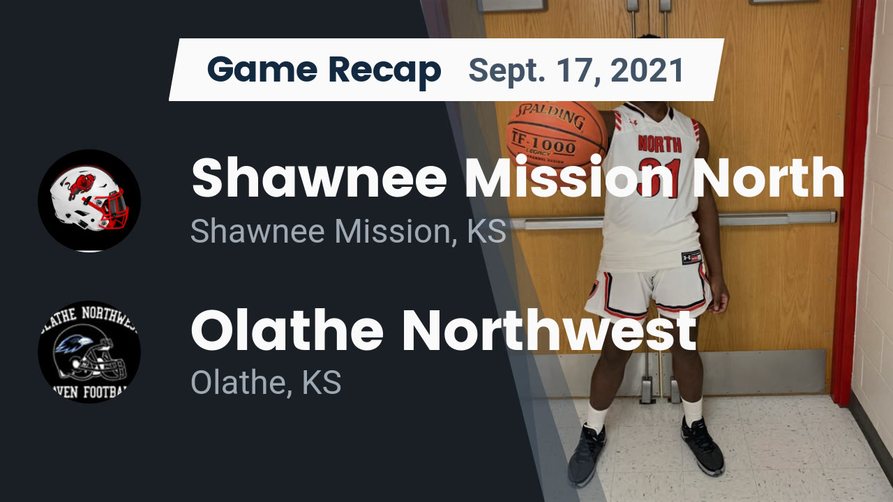 Recap Shawnee Mission North vs. Olathe Northwest 2021 Shaw Mission