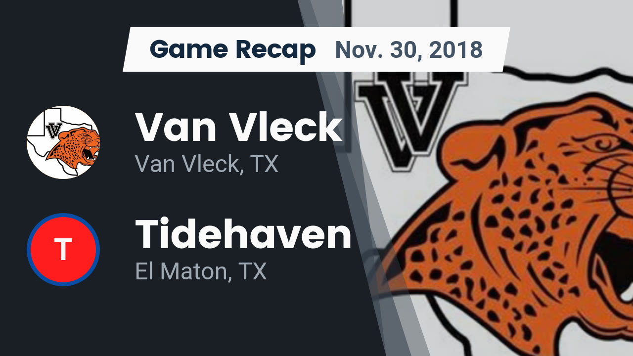 Van Vleck HS Football Video "Recap Van Vleck vs. Tidehaven 2018