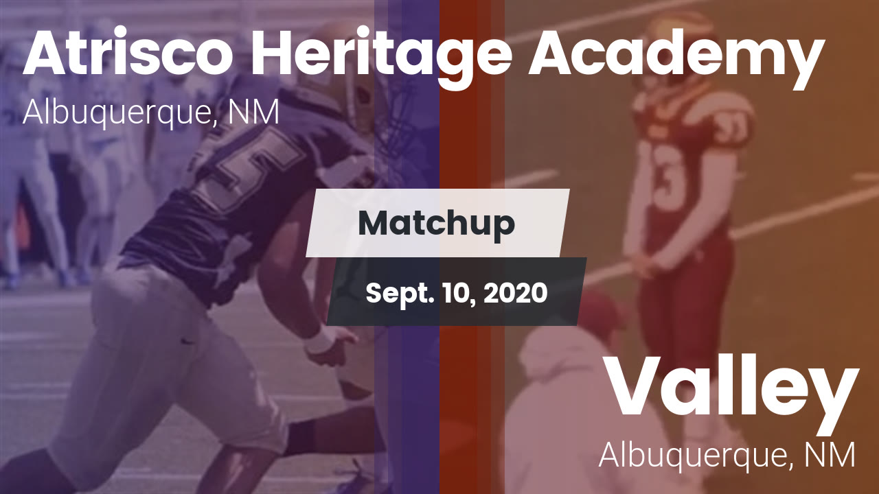 Atrisco Heritage Academy HS Football Video "Matchup Atrisco Heritage vs. Valley 2020" MaxPreps