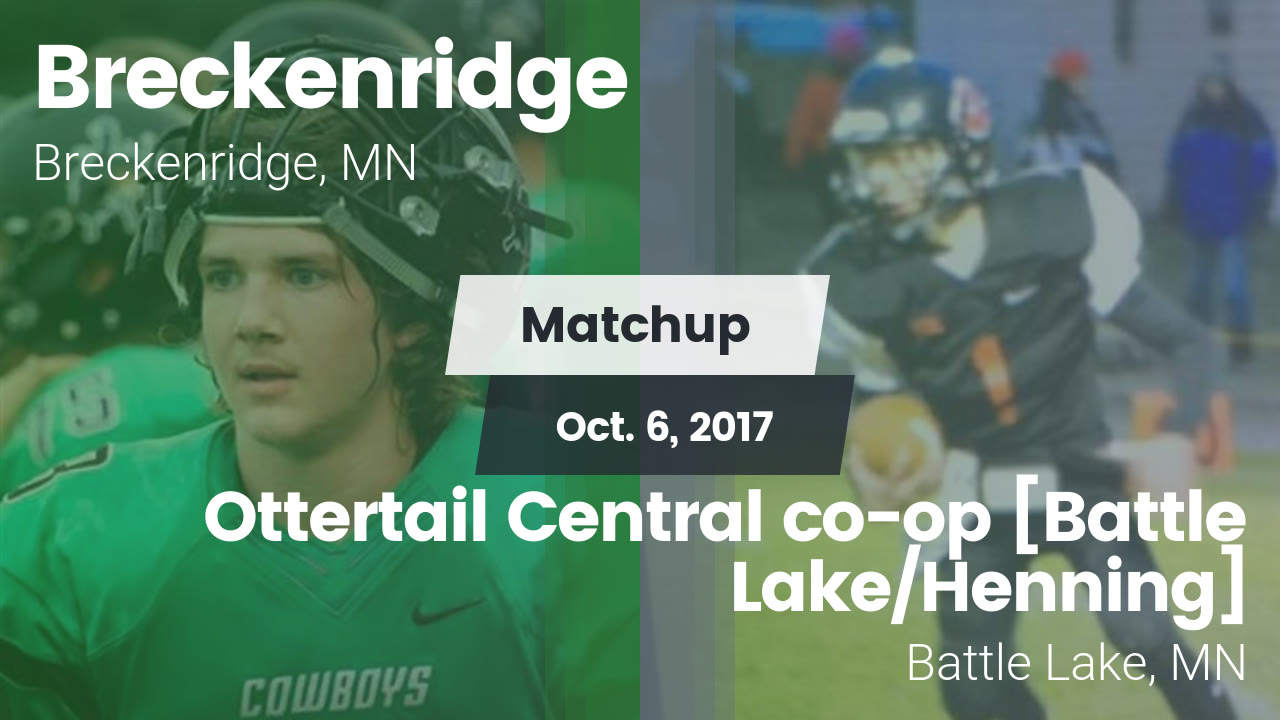 Matchup Breckenridge High vs. Ottertail Central coop [Battle Lake