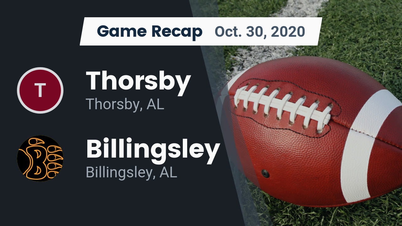 Thorsby HS Football Video "Recap Thorsby vs. Billingsley 2020" MaxPreps