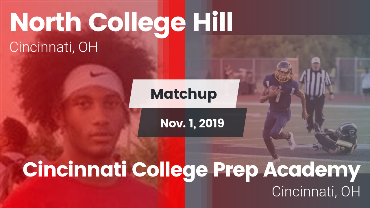 North College Hill Hs Football Video Matchup North College Hill H Vs Cincinnati College Prep Academy 2019 Maxpreps