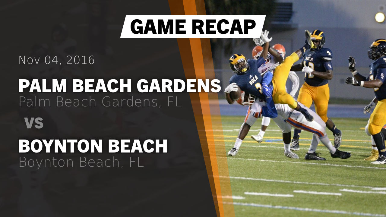 Palm Beach Gardens Hs Football Video Recap Palm Beach Gardens Vs