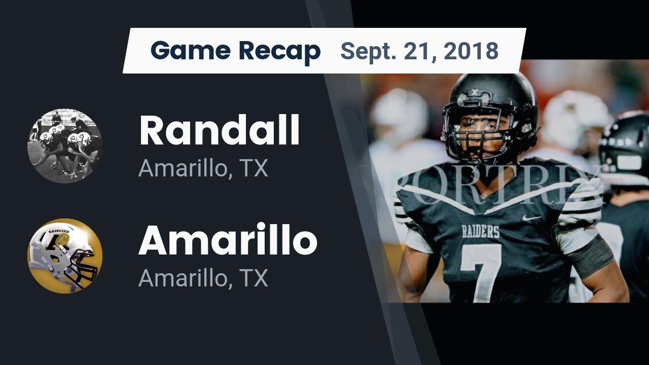 Randall Hs Football Video Recap Randall Vs Amarillo 2018