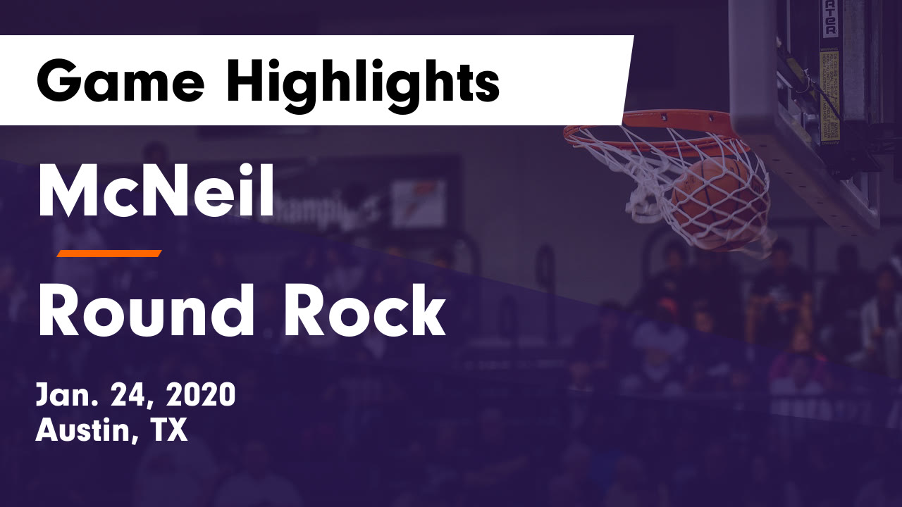 McNeil vs Round Rock Game Highlights Jan. 24, 2020 McNeil High