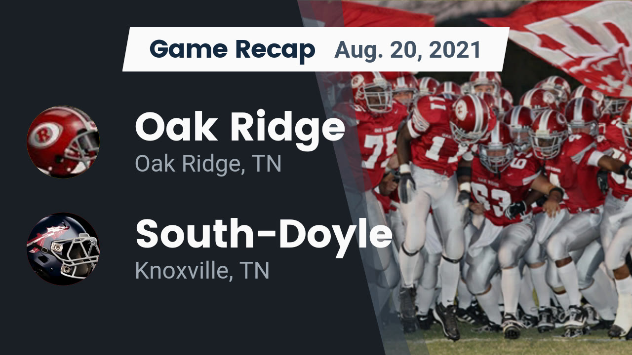 Oak Ridge HS Football Video "Recap: Oak Ridge vs. South-Doyle 2021 Oak Ridge HS Football Video "Recap: Oak Ridge vs. South-Doyle 2021