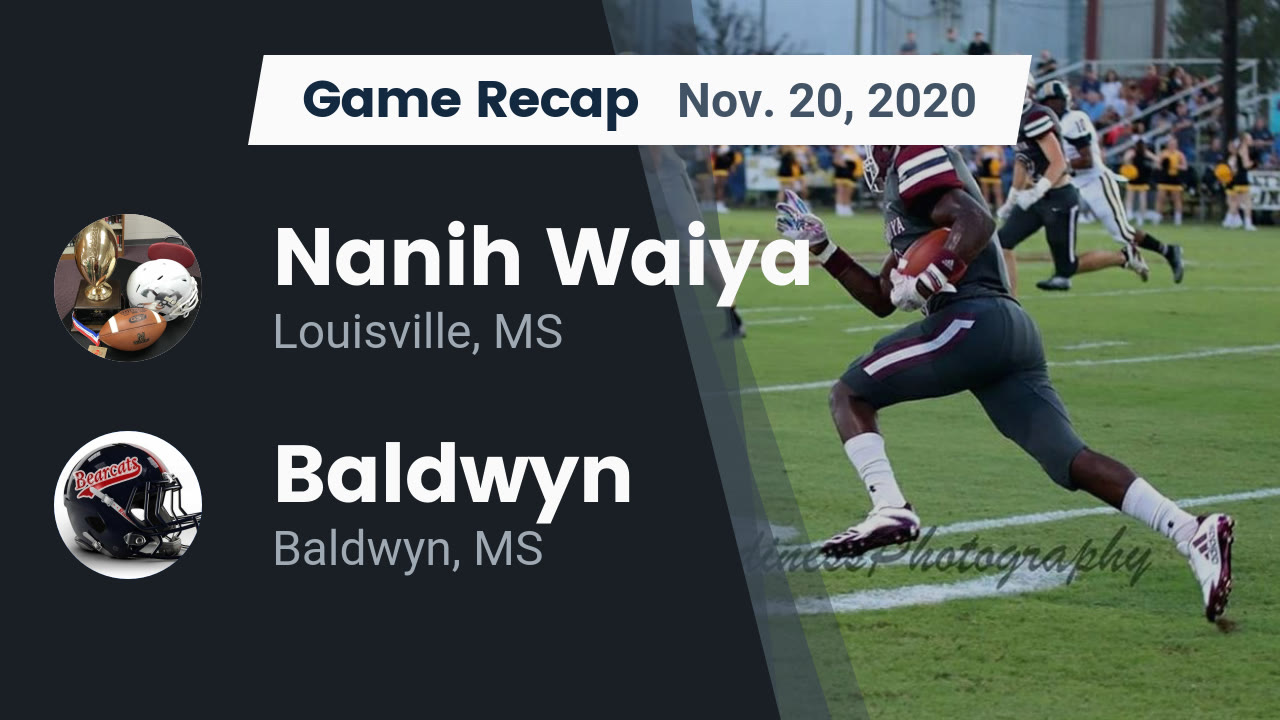 Nanih Waiya HS Football Video "Recap: Nanih Waiya vs. Baldwyn 2020 Nanih Waiya HS Football Video "Recap: Nanih Waiya vs. Baldwyn 2020
