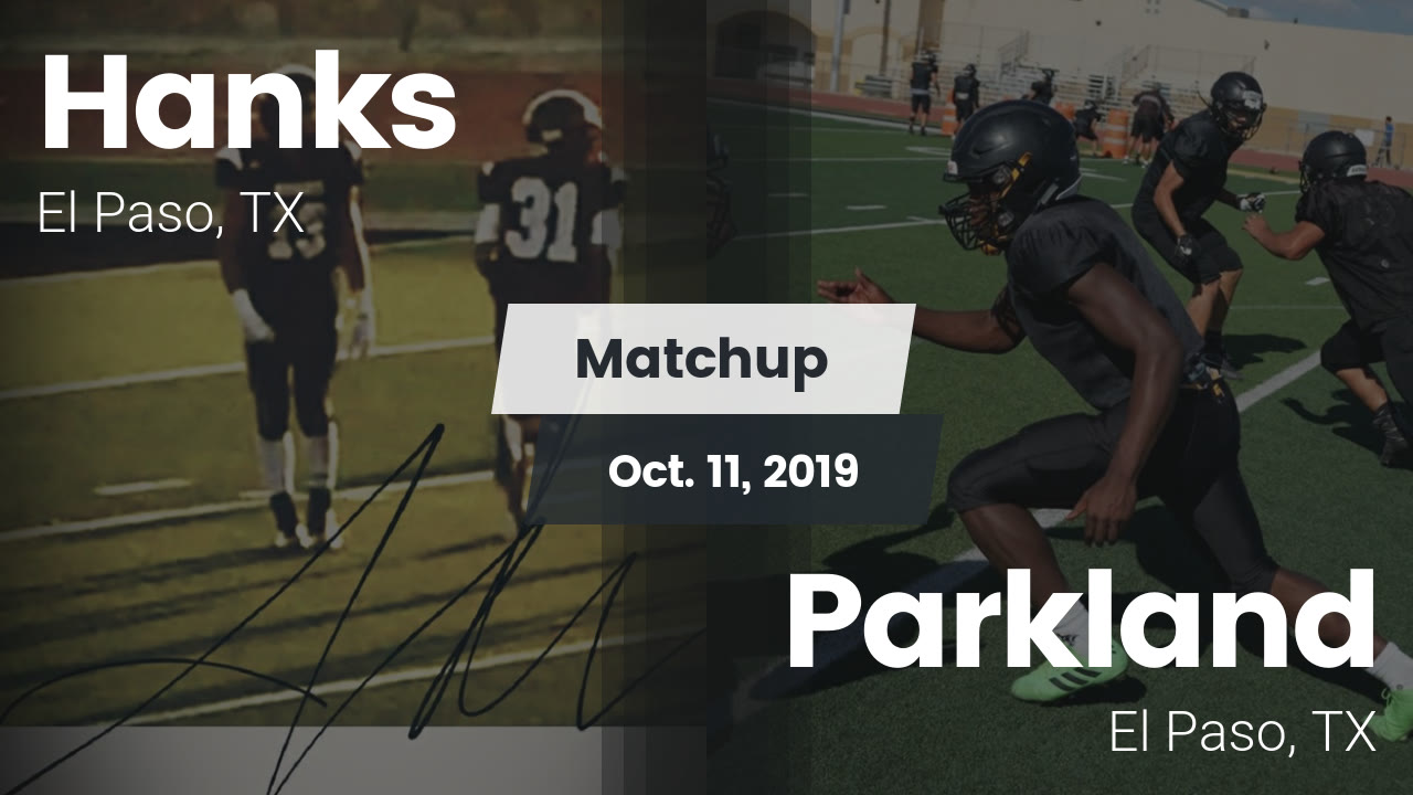Hanks Hs Football Video Matchup Hanks Vs Parkland 2019 Maxpreps