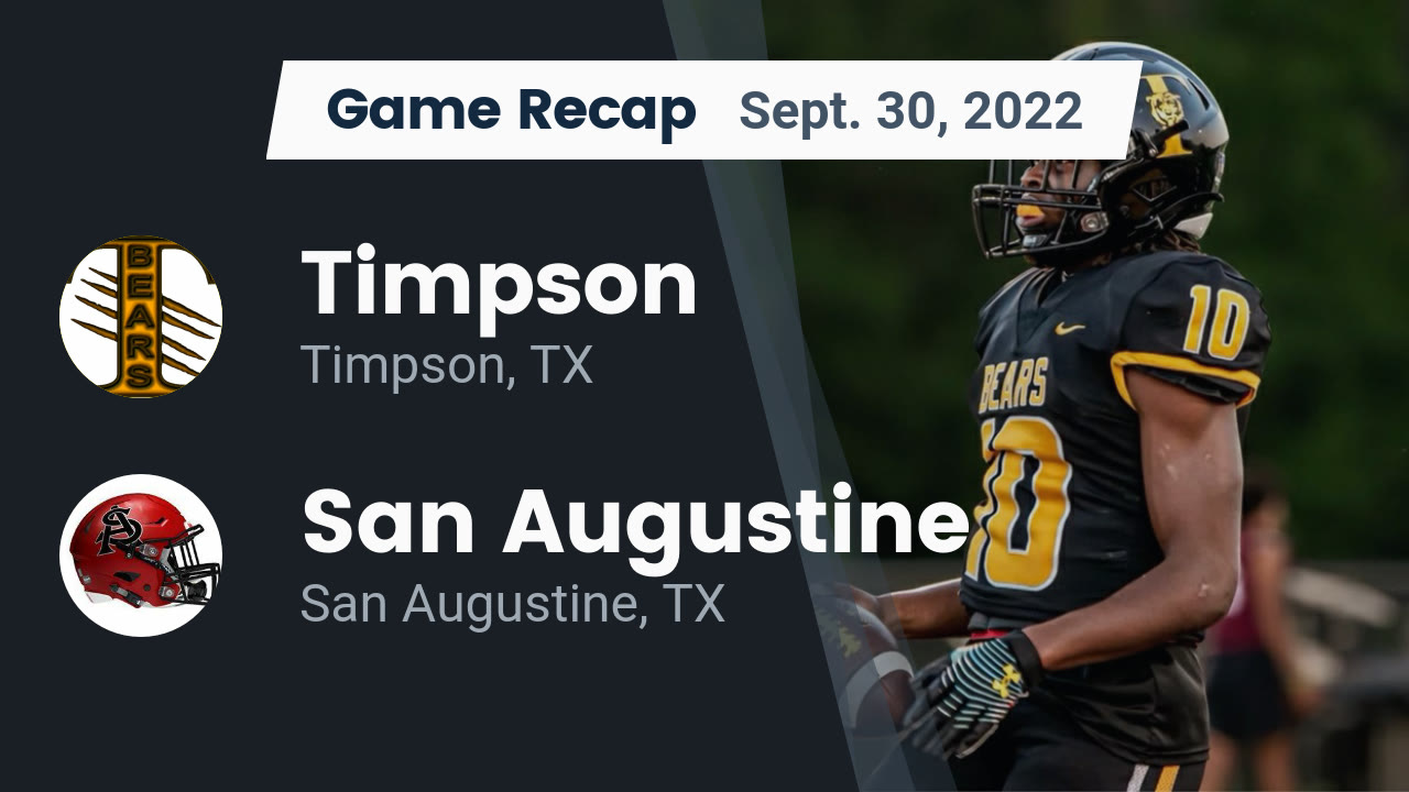 Recap Timpson vs. San Augustine 2022 Timpson highlights Hudl