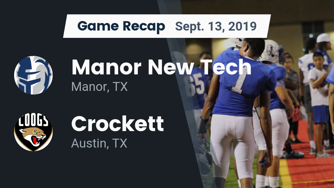 Manor New Tech HS Football Video "Recap Manor New Tech vs. Crockett
