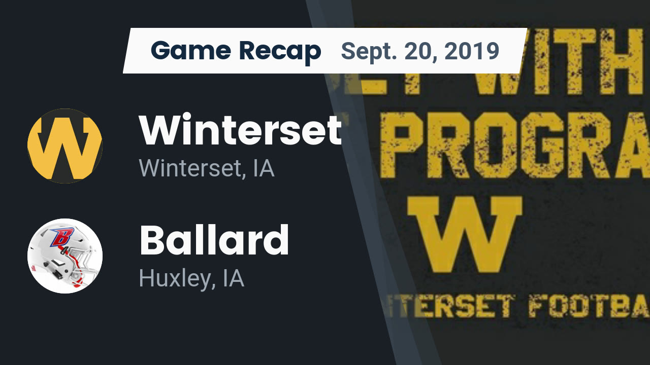 Winterset HS Football Video "Recap Winterset vs. Ballard 2019" MaxPreps