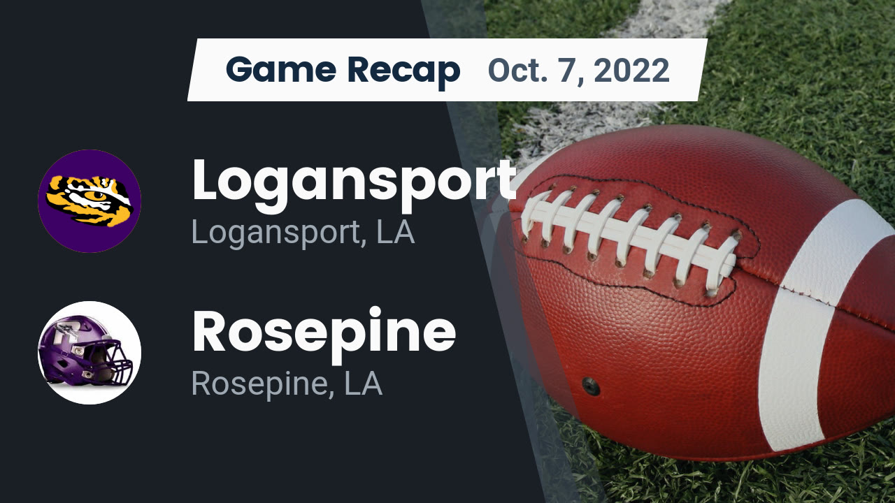 Recap Logansport vs. Rosepine 2022 Logansport highlights Hudl