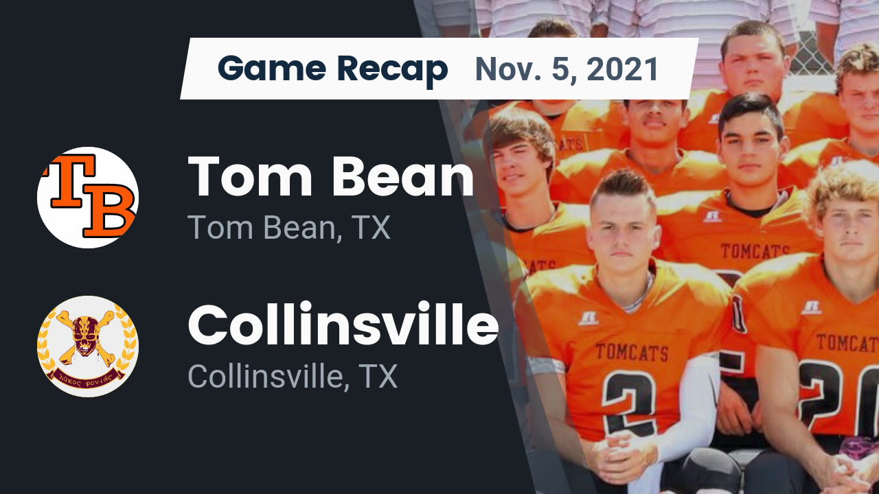 Recap Tom Bean vs. Collinsville 2021 Tom Bean highlights Hudl