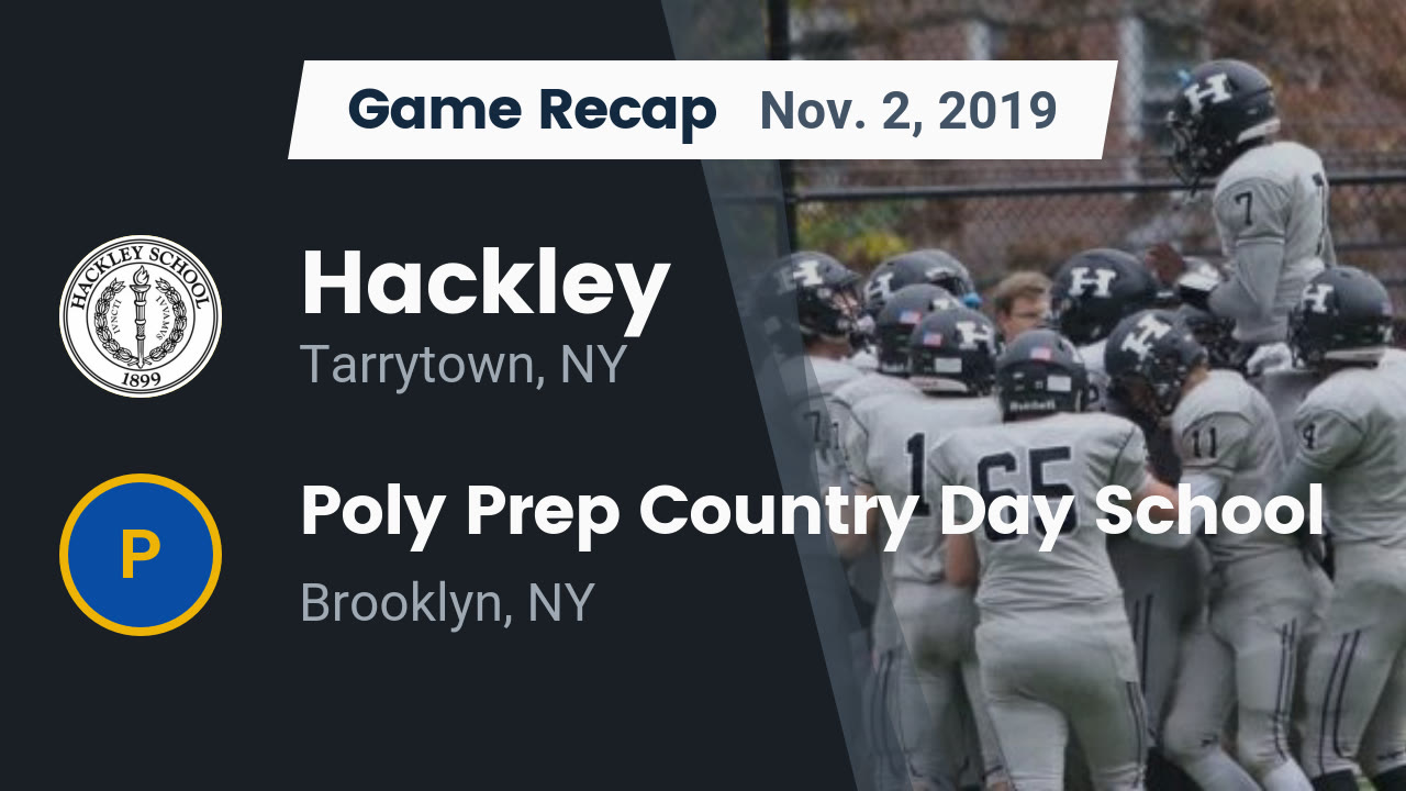 Hackley HS Football Video "Recap Hackley vs. Poly Prep Country Day
