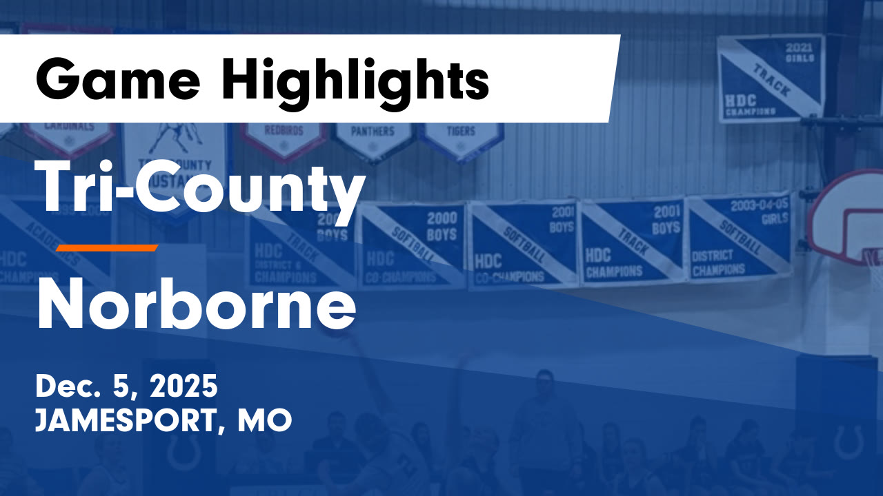 Tri-County vs Norborne Game Highlights - Dec. 5, 2025 - Tri-County High ...