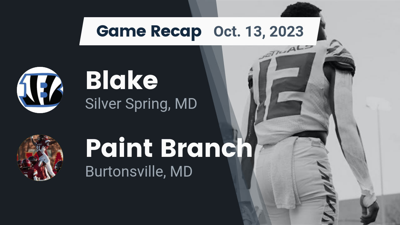 Recap Blake vs. Paint Branch 2023 Blake highlights Hudl