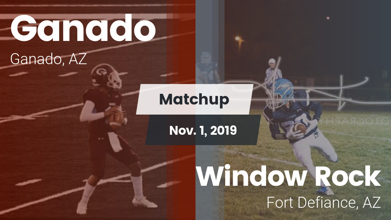 Videos Ganado (Ganado, AZ) Varsity Football