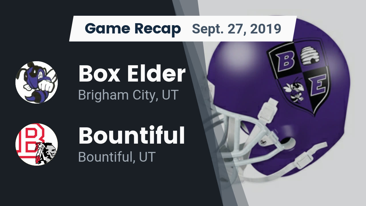Box Elder Hs Football Video Recap Box Elder Vs Bountiful 2019 Maxpreps