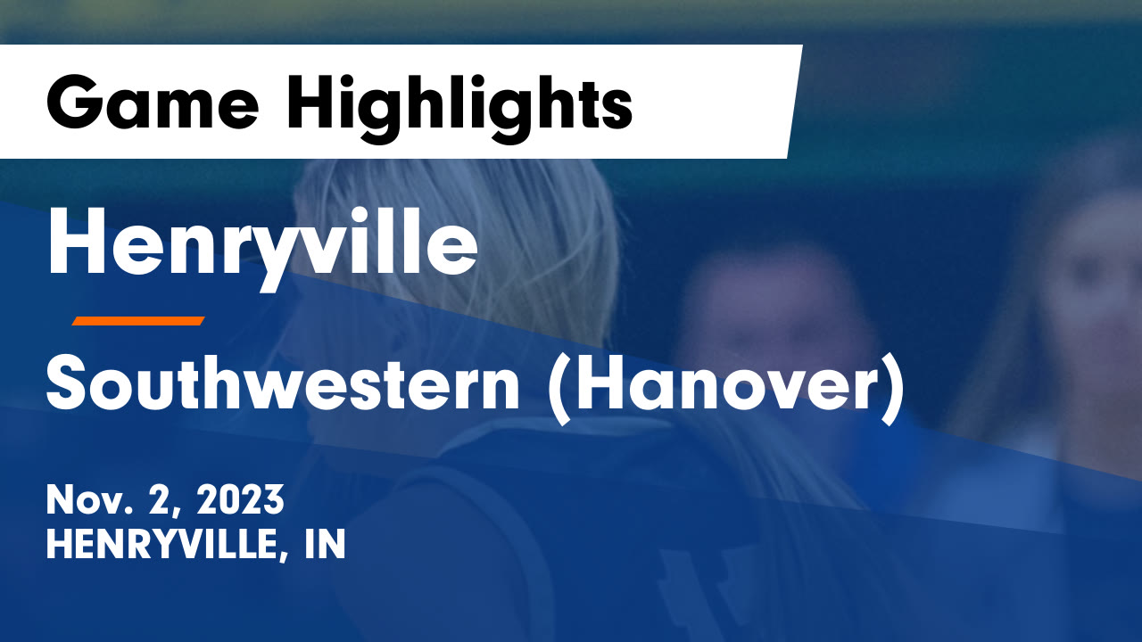 Henryville vs Southwestern (Hanover) Game Highlights Nov. 2, 2023