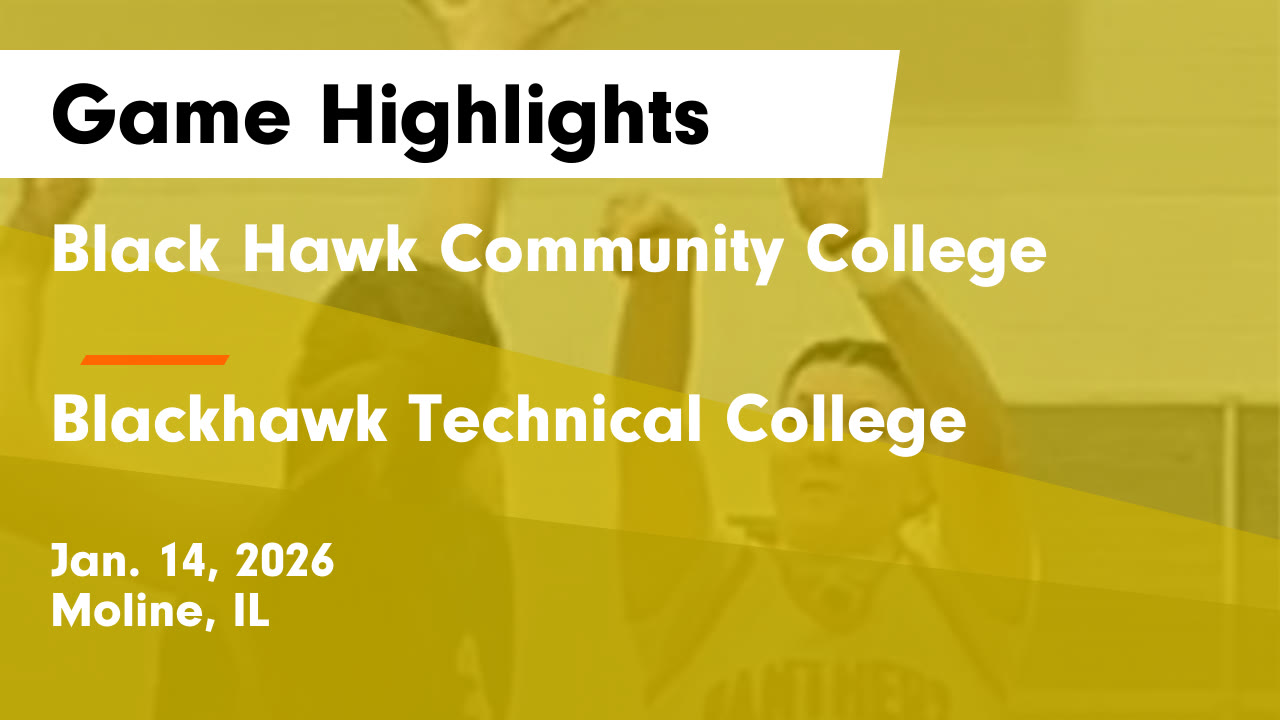 Black Hawk Community College at Blackhawk Technical College • Game ...