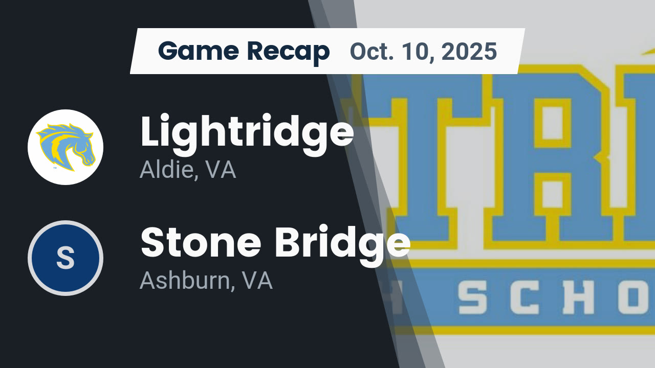 Recap: Lightridge vs. Stone Bridge 2025 - Lightridge High Scho ...