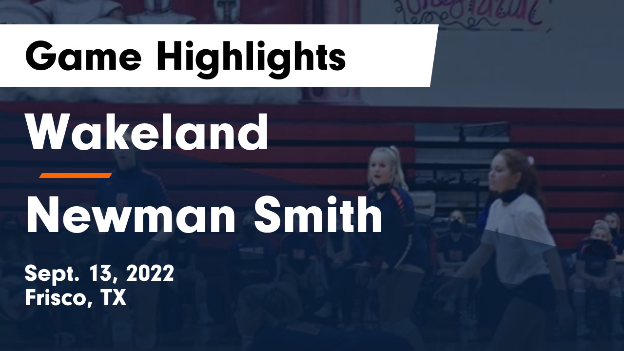 Wakeland vs Newman Smith Game Highlights Sept. 13, 2022 Wakeland High School highlights Hudl