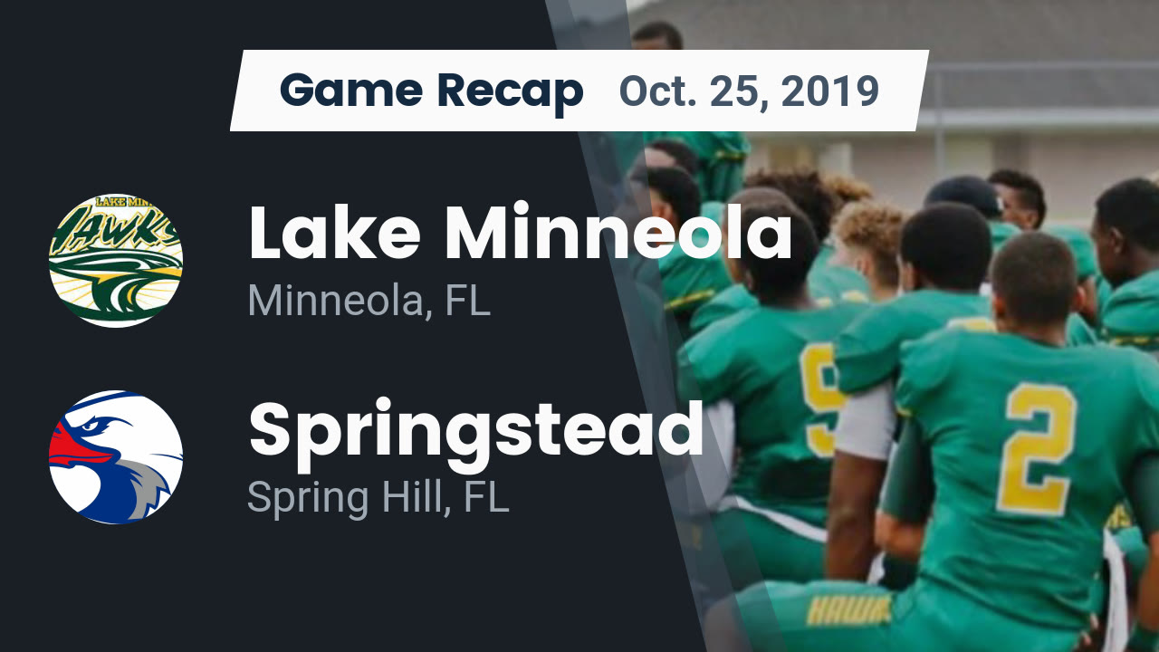 Lake Minneola HS Football Video "Recap Lake Minneola vs. Springstead 2019" MaxPreps