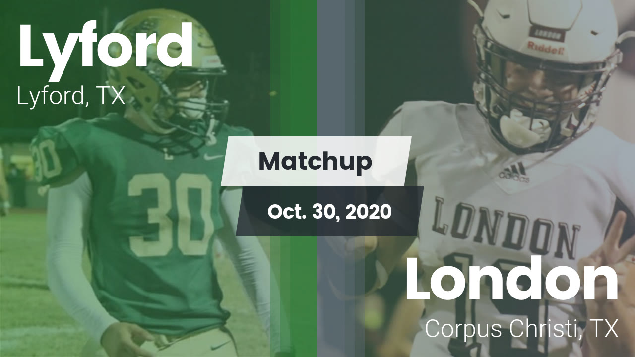 Lyford HS Football Video "Matchup Lyford vs. London 2020" MaxPreps