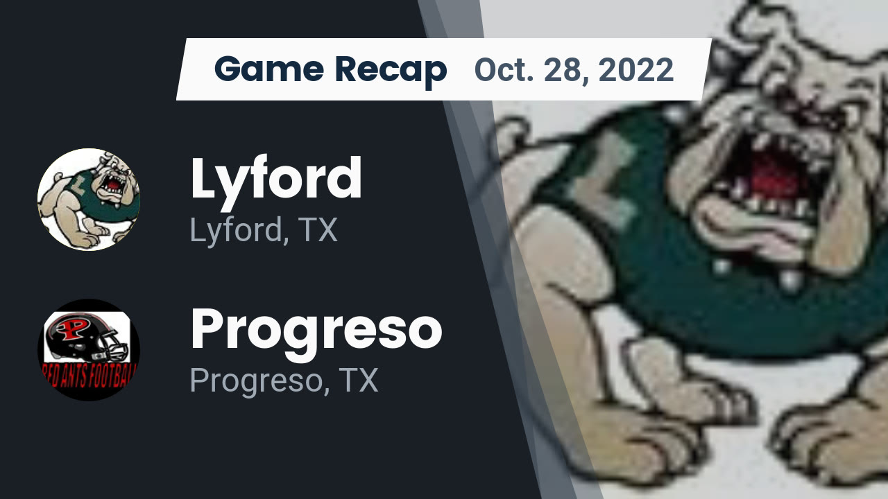 Recap Lyford vs. Progreso 2022 Lyford High School highlights Hudl