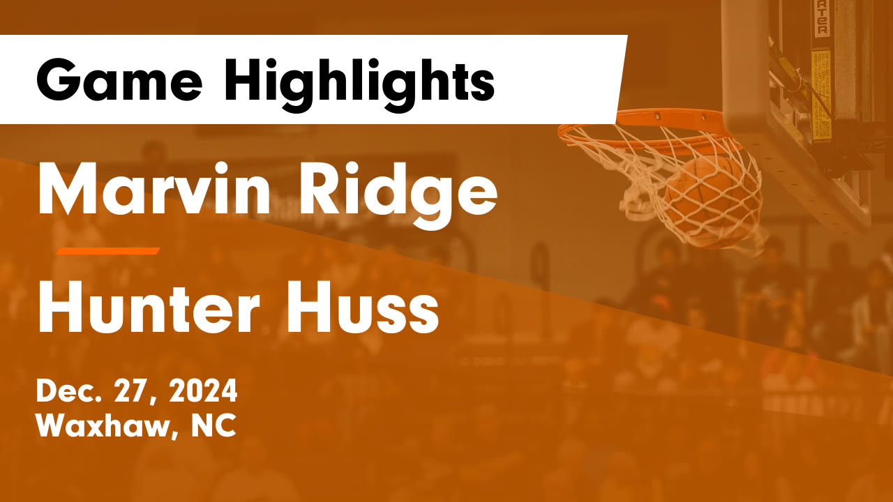 Marvin Ridge vs Hunter Huss Game Highlights - Dec. 27, 2024 - Marvin ...
