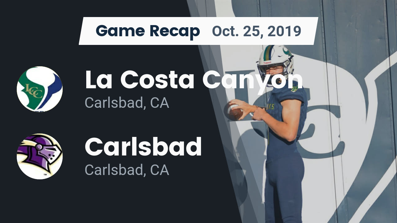 La Costa Canyon HS Football Video "Recap La Costa Canyon vs. Carlsbad