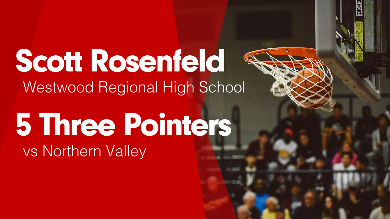 5 Three Pointers vs Northern Valley - Scott Rosenfeld highlights - Hudl