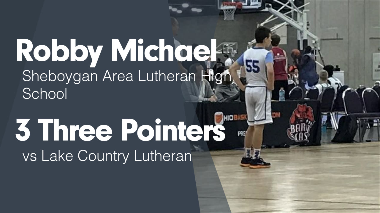 Robby Michael S Sheboygan Wi Video 3 Three Pointers Vs Lake Country Lutheran Maxpreps Robby Michael S Sheboygan Wi Video 3 Three Pointers Vs Lake Country Lutheran Maxpreps