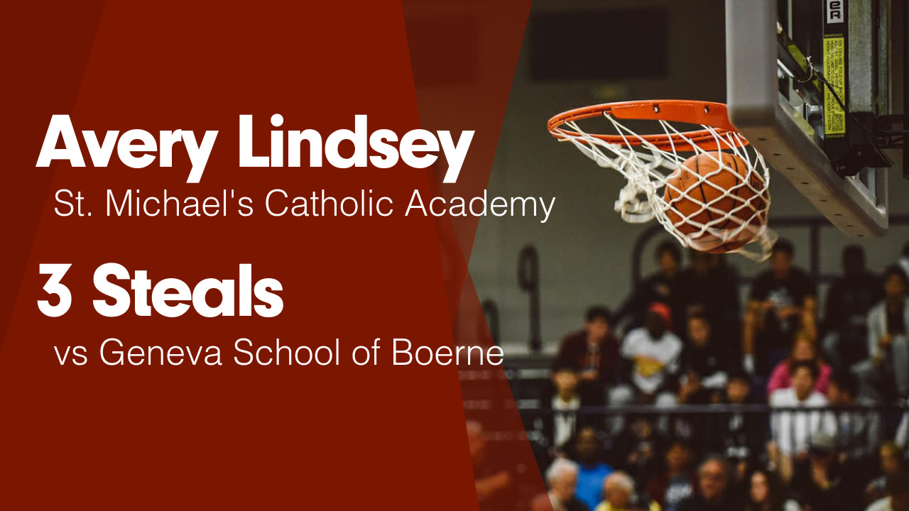 Avery Lindsey's (Austin, TX) St. Michael's High School Career ...