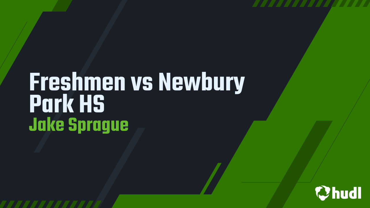 Freshmen vs Newbury Park HS - Jake Sprague highlights - Hudl