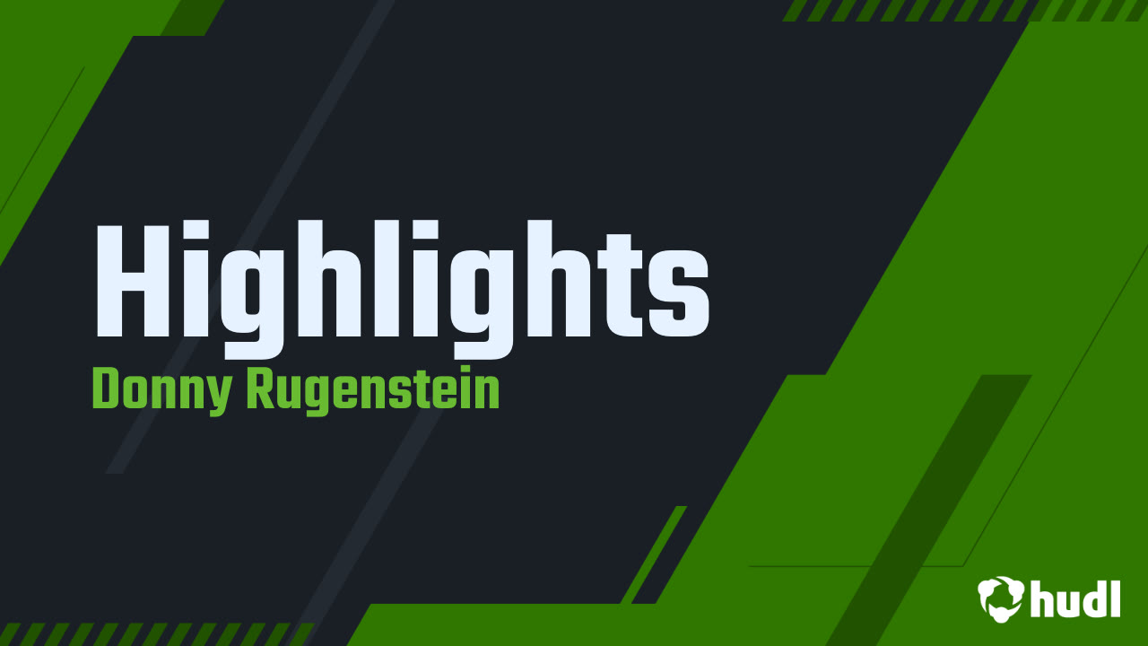 Highlights - Donny Rugenstein highlights - Hudl