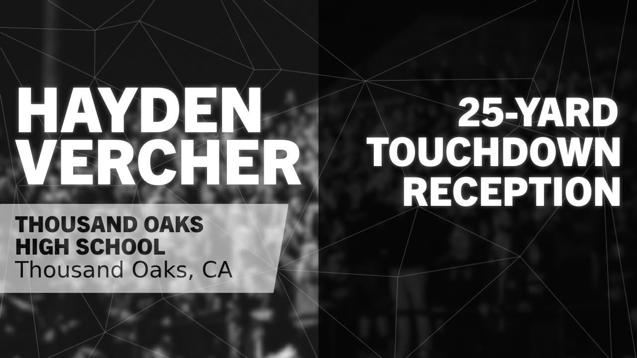 Hayden Vercher - Thousand Oaks - 2025 Senior Season Highlights 