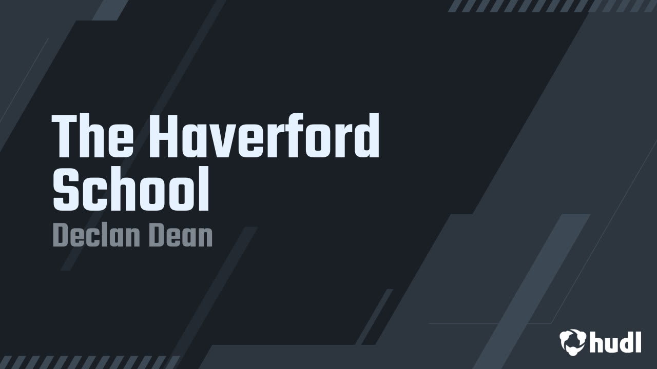The Haverford School - Declan Dean highlights - Hudl