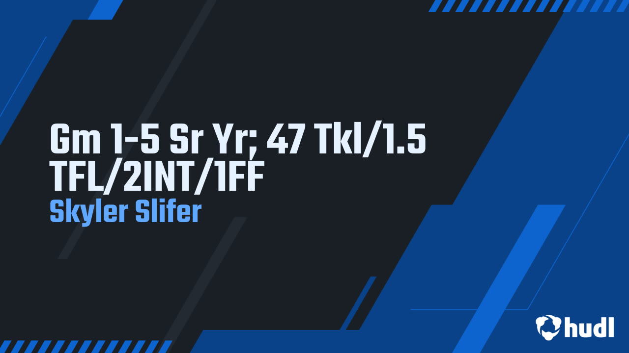 Gm 1-5 Sr Yr; 47 Tkl/1.5 TFL/2INT/1FF