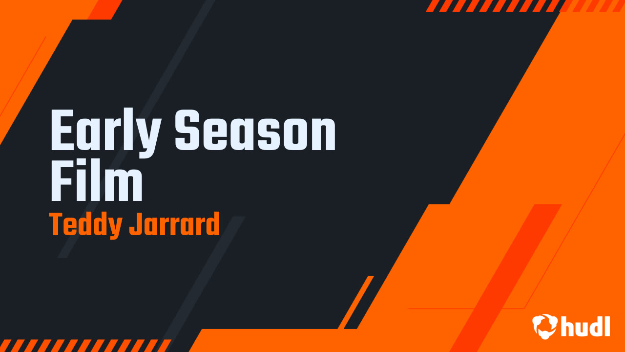 Early Season Film