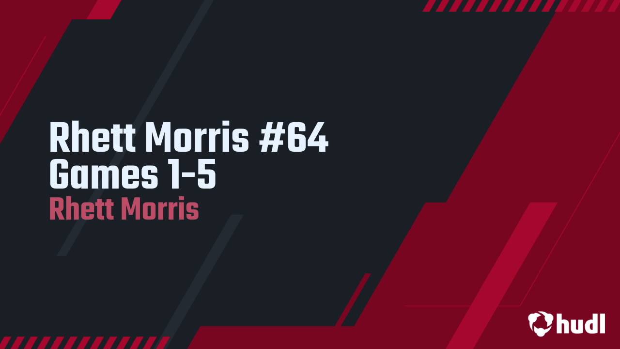Rhett Morris #64 Games 1-5 senior season