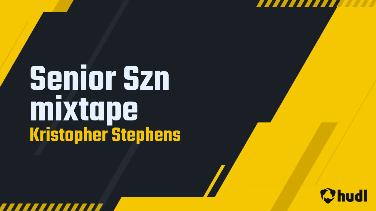 Senior Szn mixtape - Kristopher Stephens highlights - Hudl