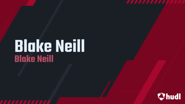Blake Neill - Hudl