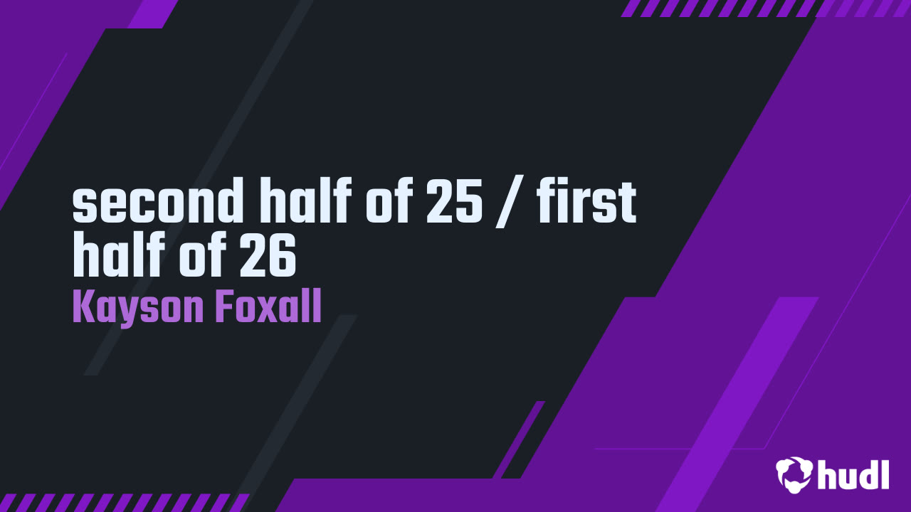 second half of the szn - Kayson Foxall highlights - Hudl