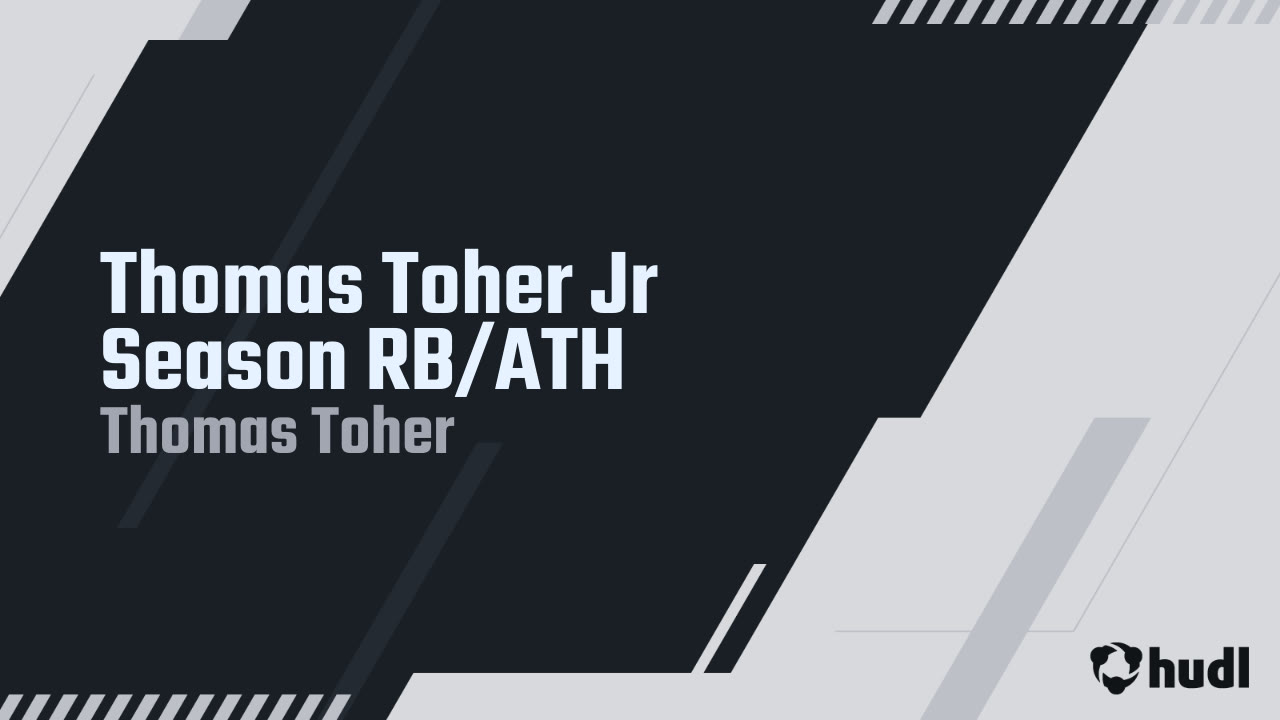 Thomas Toher Jr Season RB/ATH - Thomas Toher highlights - Hudl