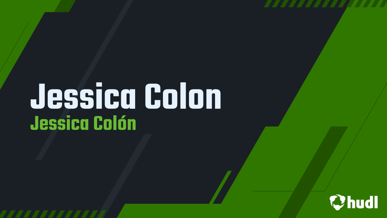 Jessica Colon - Jessica Colón highlights - Hudl