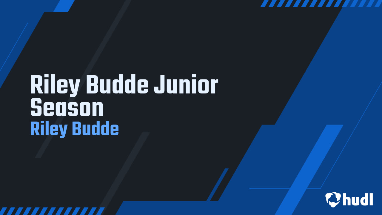 Riley Budde Junior Season - Riley Budde highlights - Hudl