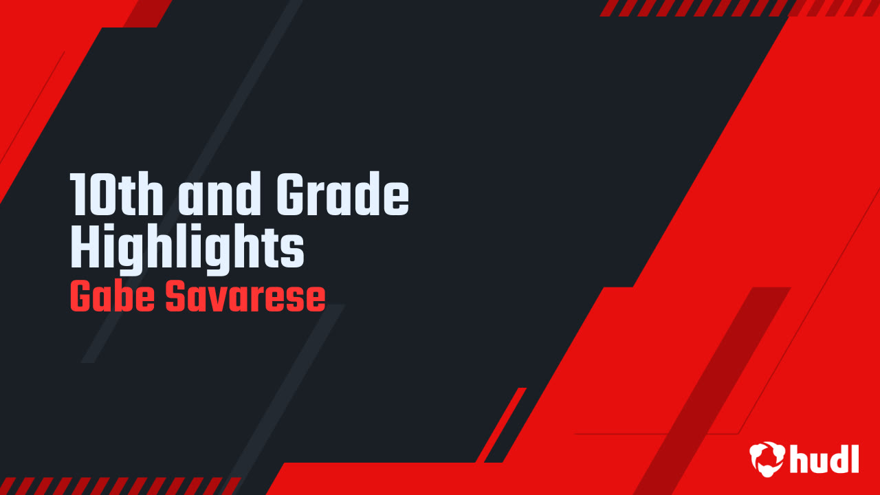 10th Grade Highlights 2024 Season